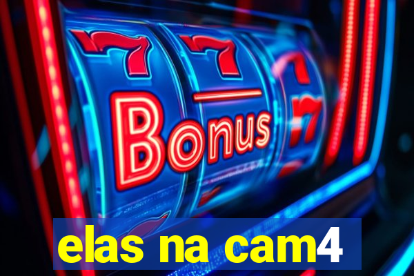 elas na cam4